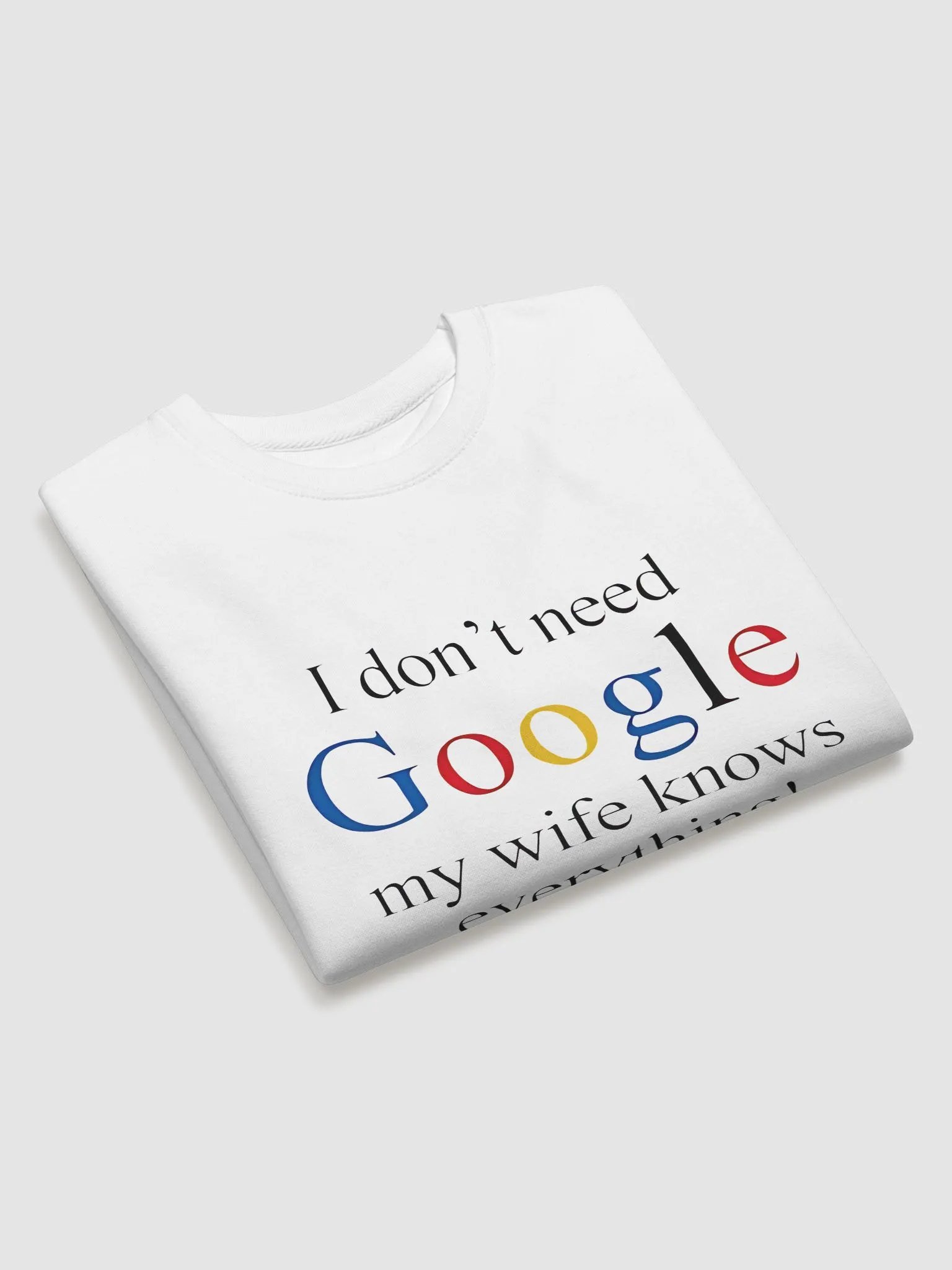 I Don't Need Google My Wife Knows Everything Crewneck Sweatshirt product image (7)