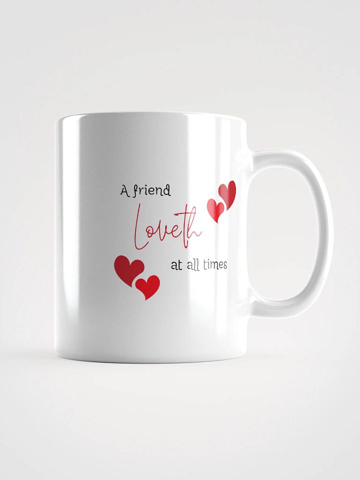 A Friend Loveth at All Times Mug product image (1)