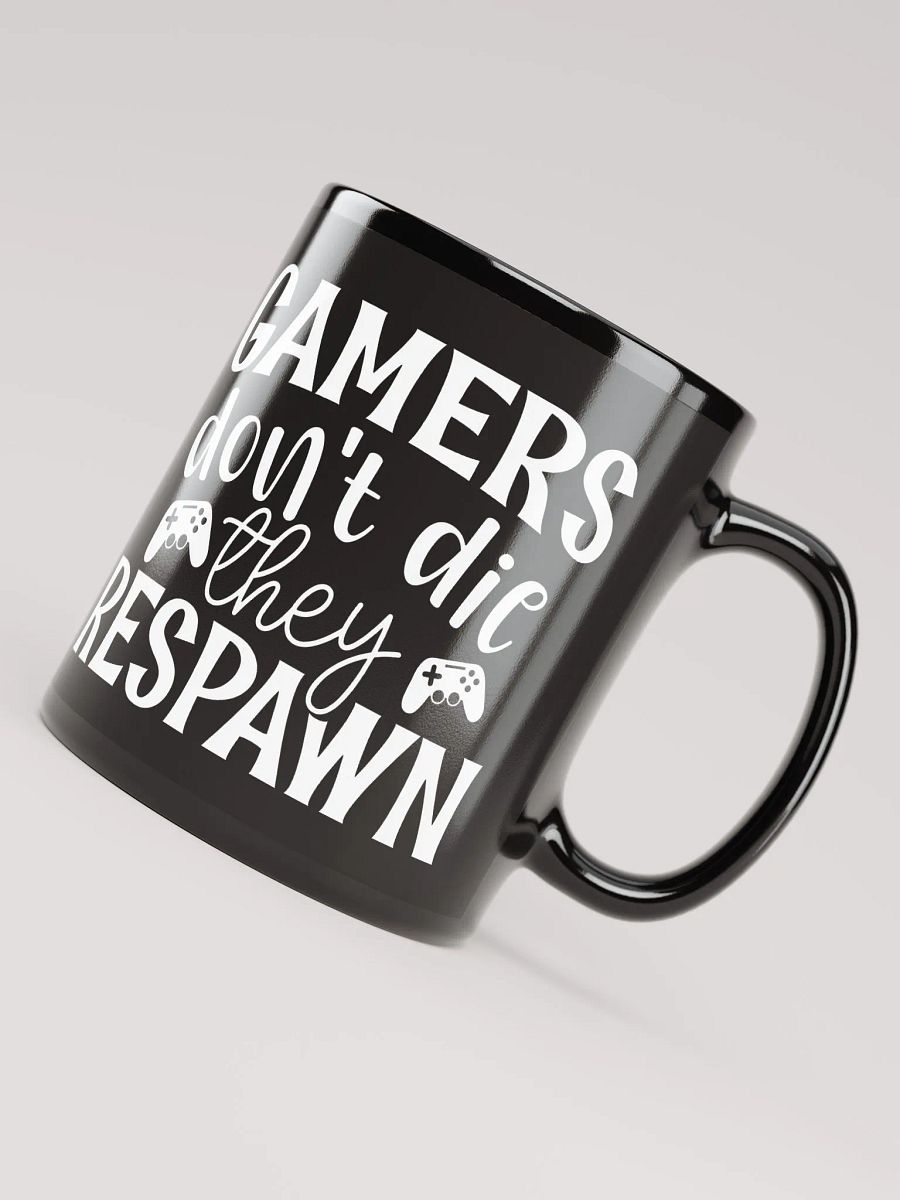 Gamers Don't Die They Respawn Mug product image (8)