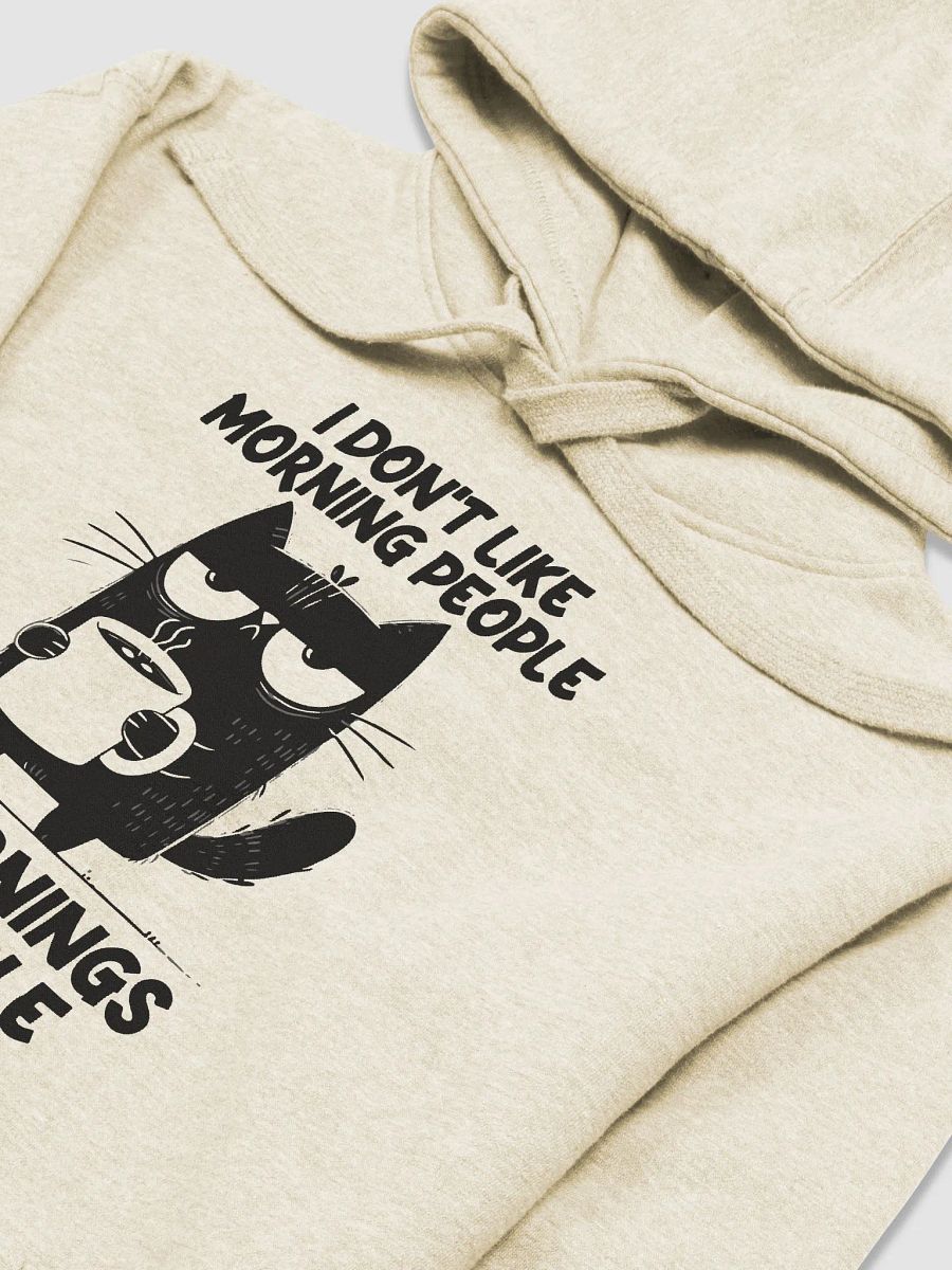 I Don’t Like Hoodie product image (24)
