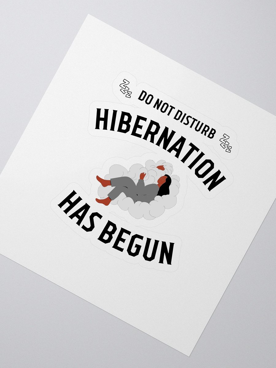 Do Not Disturb: Hibernation Has Begun Sticker product image (2)