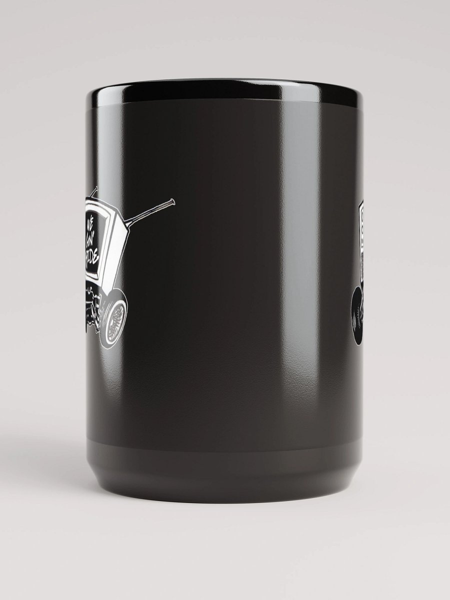 We Gon' Ride TV on Wheels Mug product image (5)
