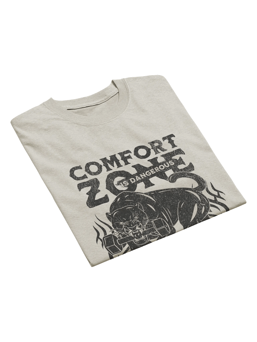 Comfort Zone Is Dangerous T-Shirt | Motivational Gym & Hustle Tee for Athletes product image (3)