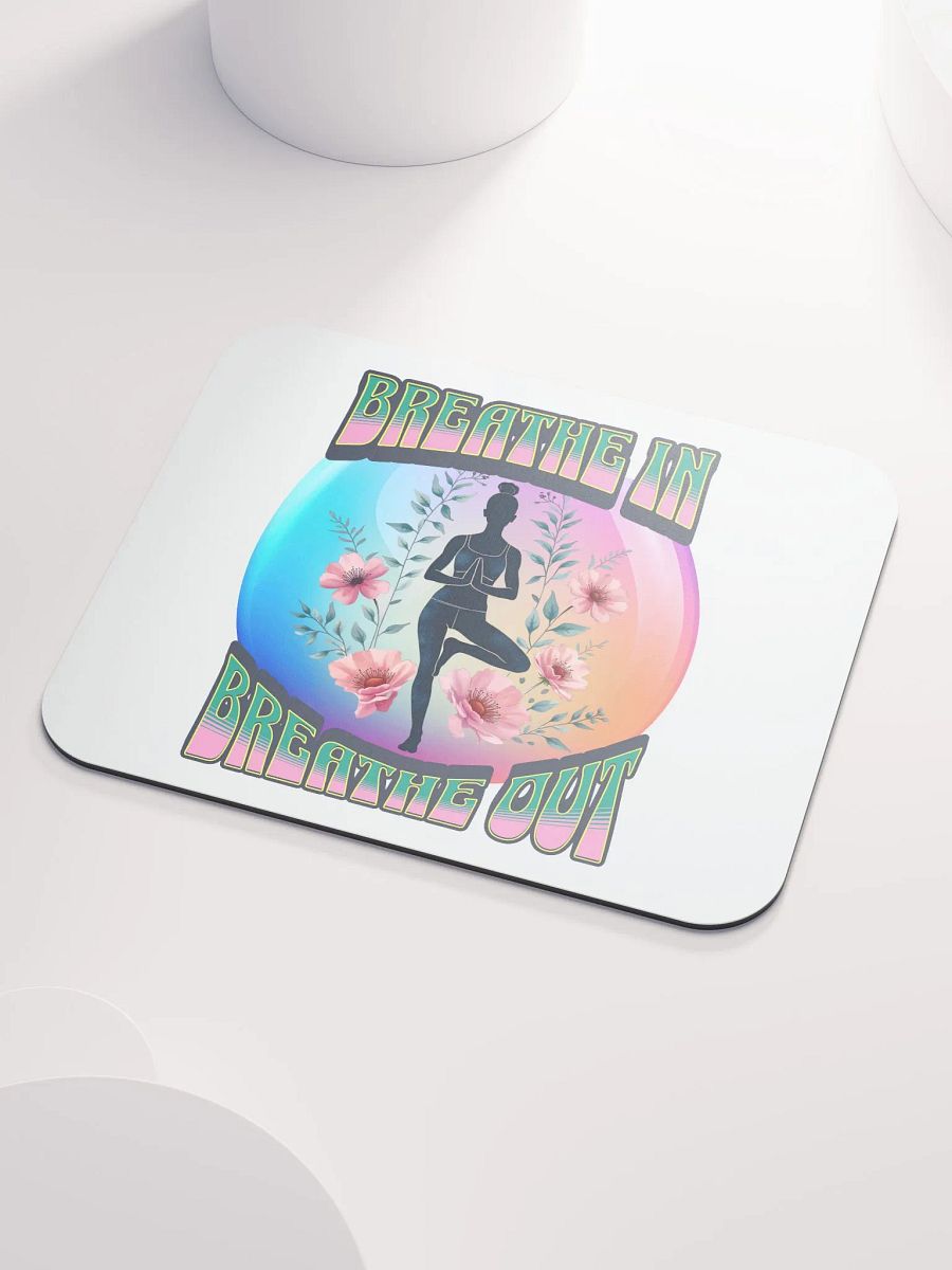 Breathe In Breathe Out Yoga Zen Floral Mouse Pad product image (3)