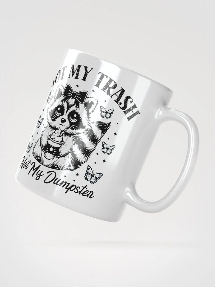 Cute Coffee Raccoon Not My Trash Mug product image (4)