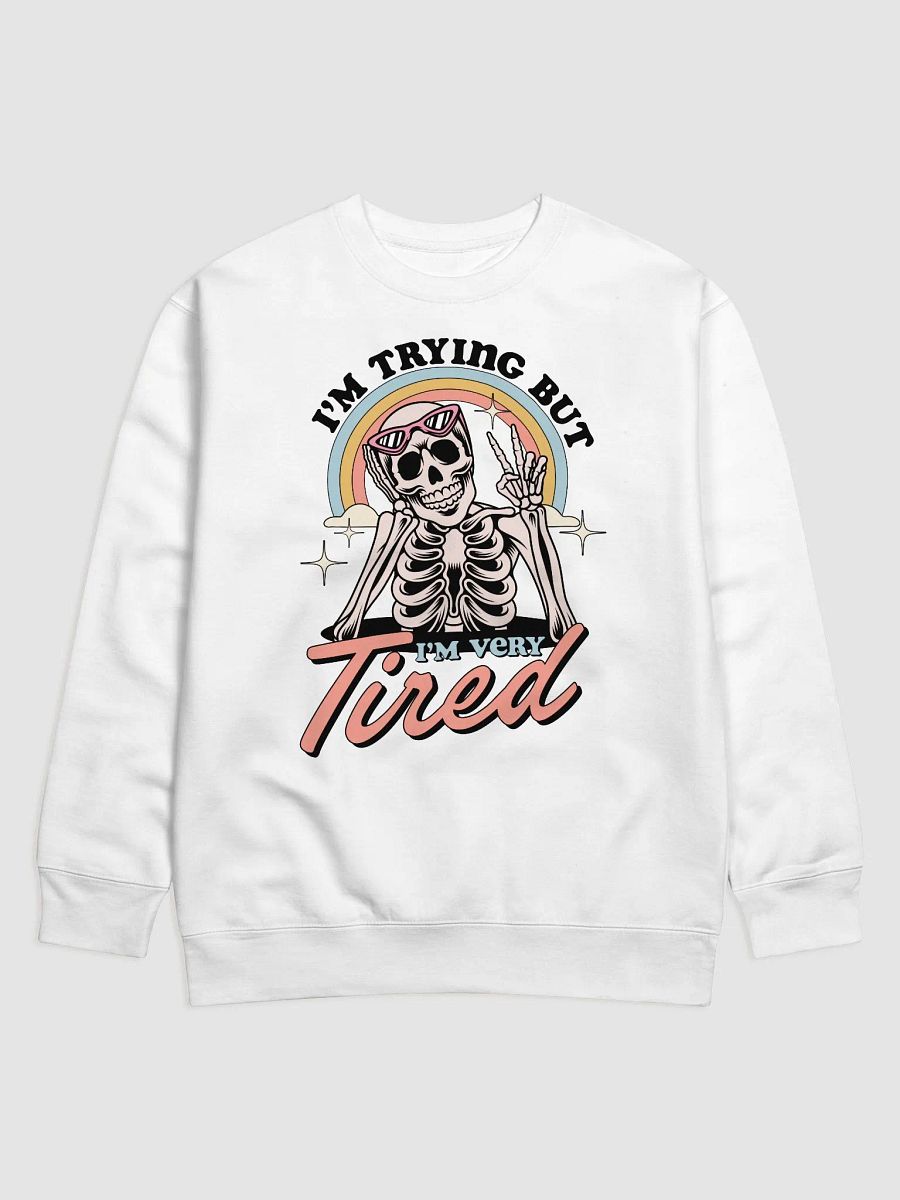 I'm Trying Sweatshirt product image (29)