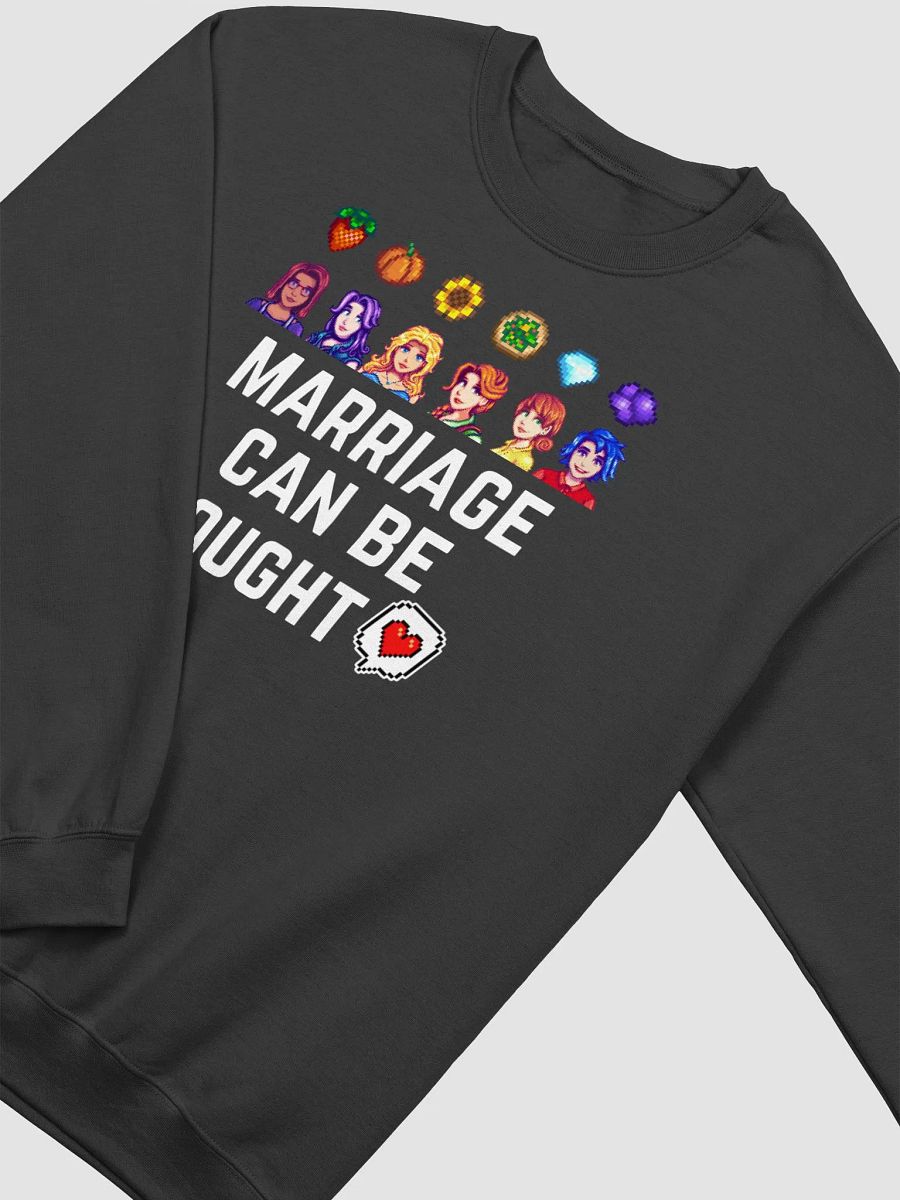 Marriage Can Be Bought Bachelorettes Crewneck product image (22)