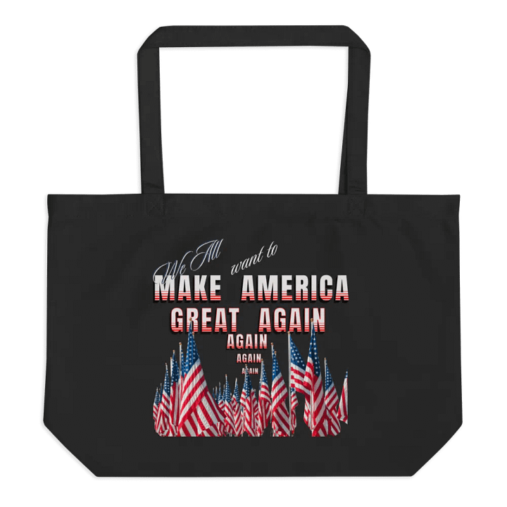 We want to make America great Again and Again Tote product image (1)