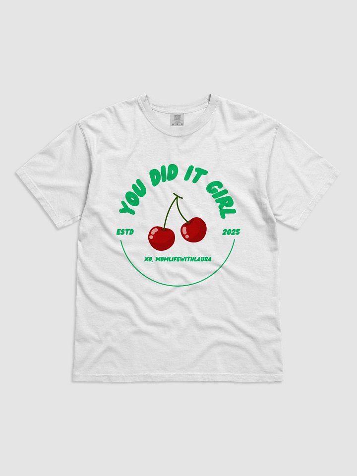 You Did it Girl Cherries Comfort Colors Tee - Green/White product image (1)