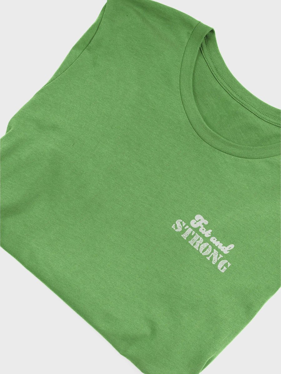 Fat and Strong Ultra-Soft Unisex Tee product image (5)
