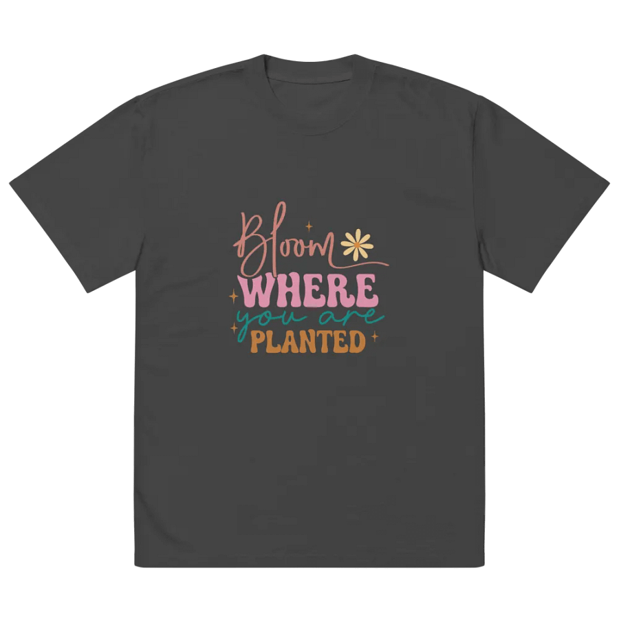 Bloom Where You Are Planted Faded T-Shirt product image (2)