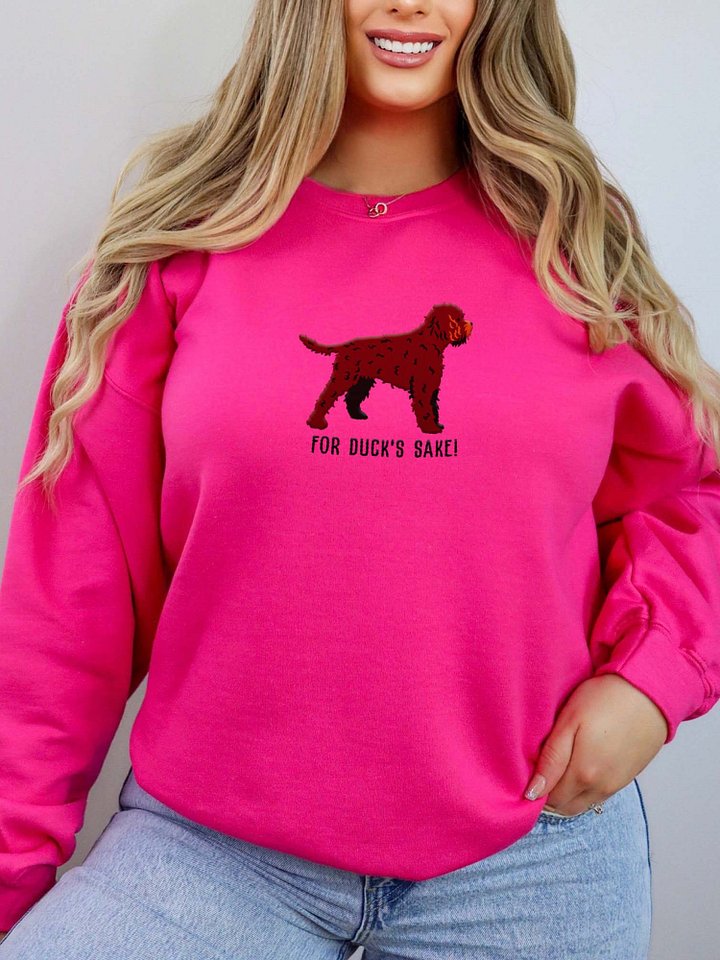 For Duck's Sake Sweatshirt (Embroidered) of a Lagotto Romagnolo(Liver) product image (2)