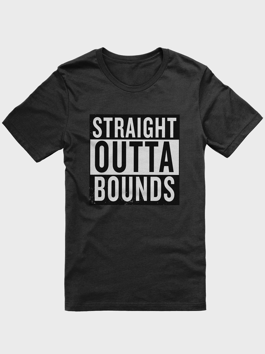 Straight outta bounds - T-shirt product image (1)