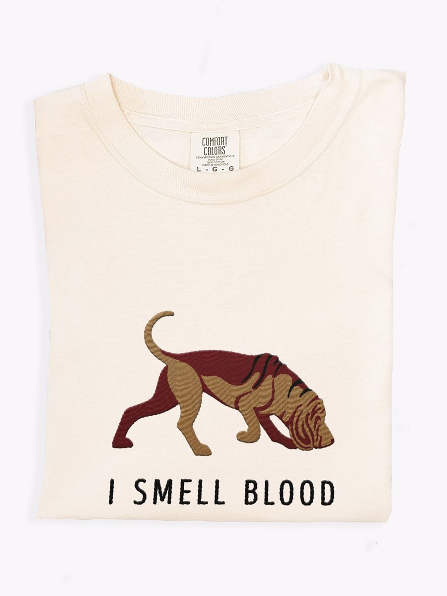 I Smell Blood T-Shirt(Embroidered) of a Bloodhound product image (1)