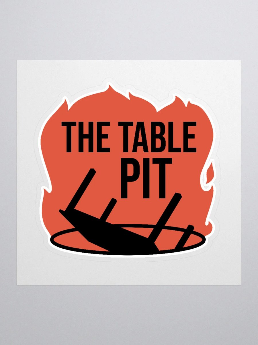 The Table Pit Sticker product image (1)