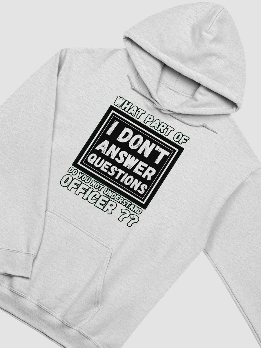 I DON'T ANSWER QUESTIONS product image (26)