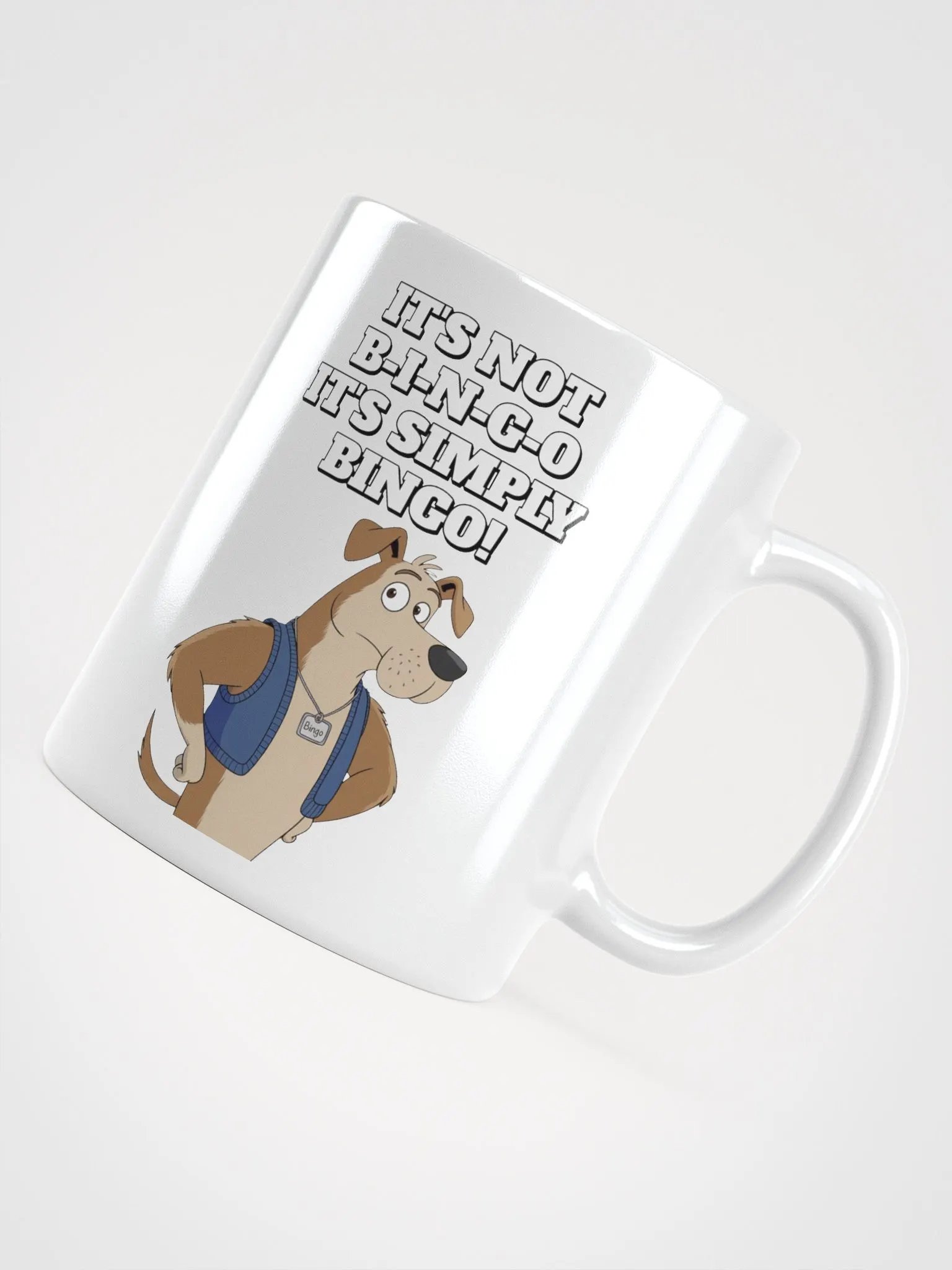 It's Not B-I-N-G-O, It's Simply Bingo. Funny White Coffee Mug product image (11)