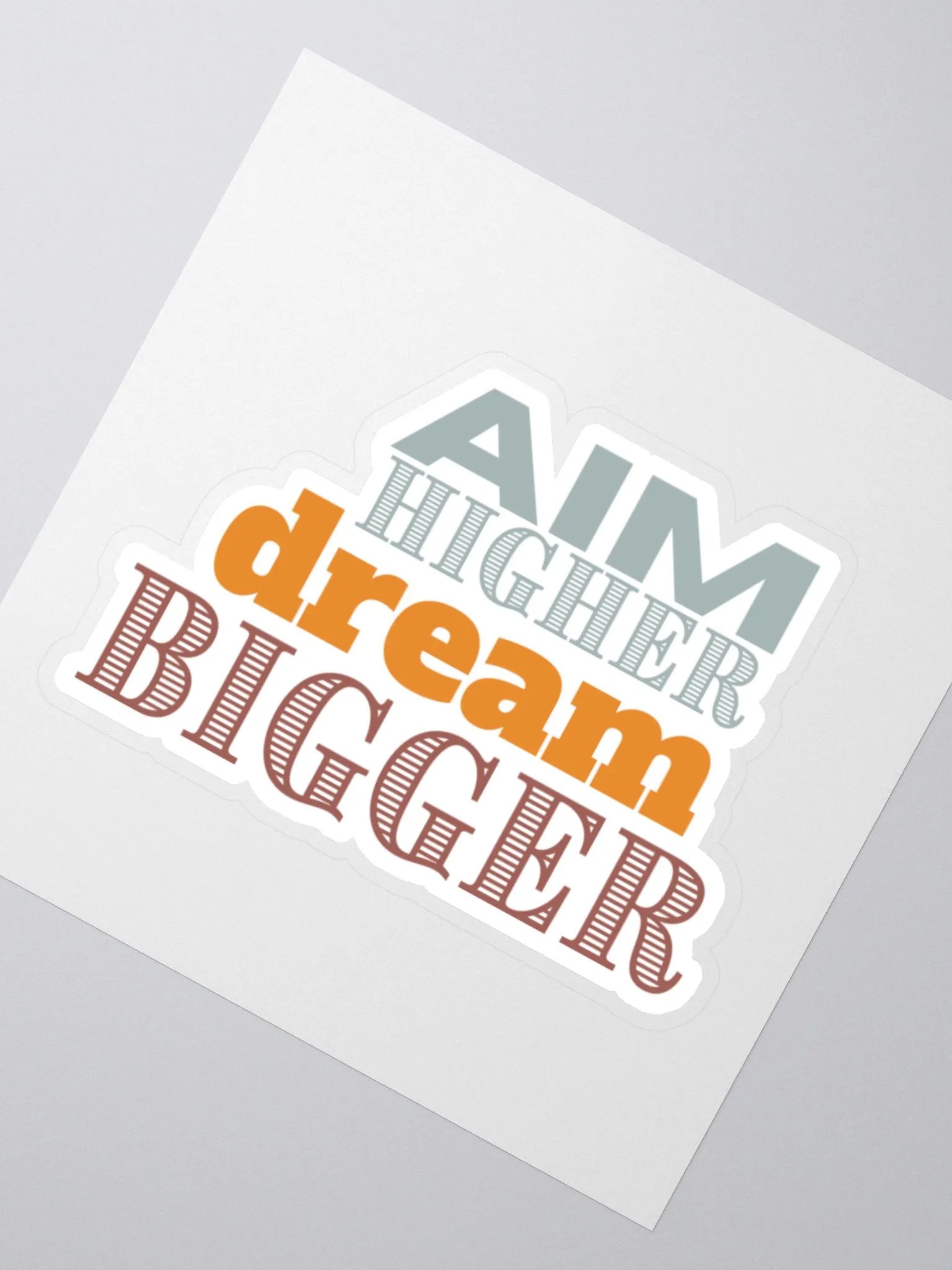 Aim Higher Dream Bigger Sticker product image (3)