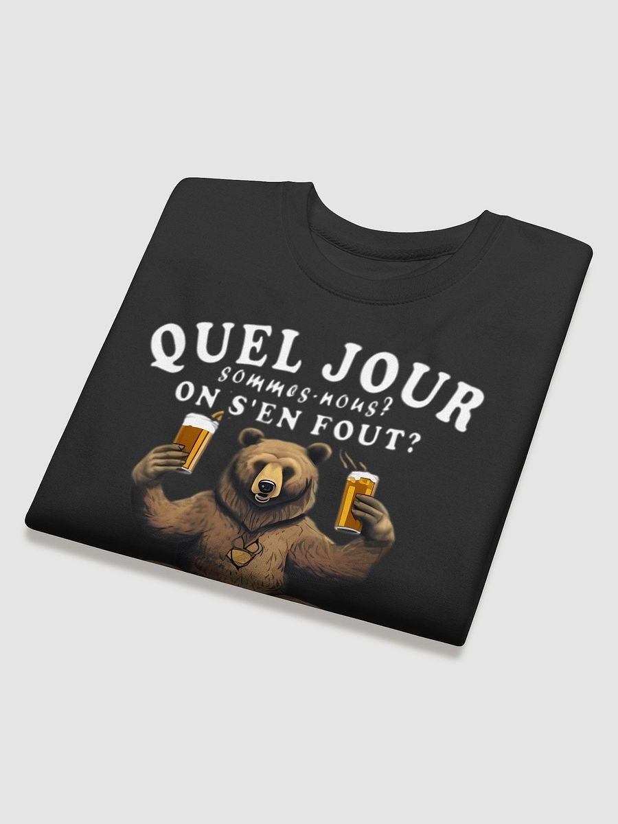 Bière, Quel jour sommes-nous? Sweat product image (24)