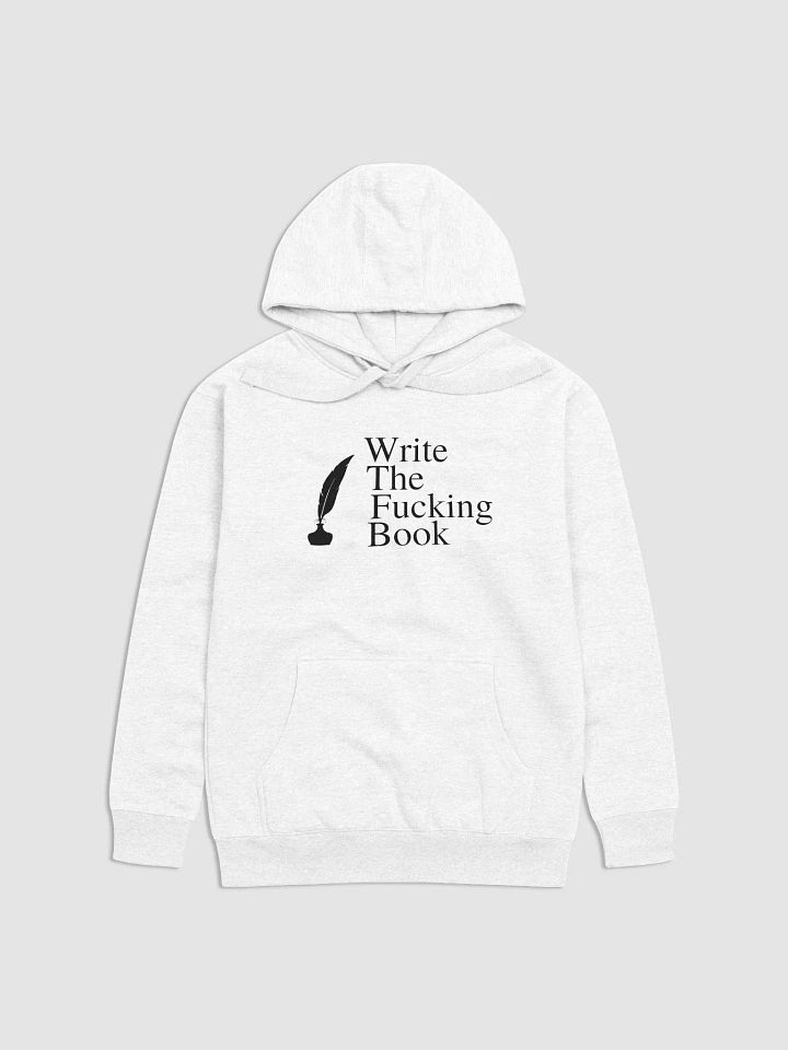 Write the Fucking Book Unisex Pullover Hoodie product image (1)