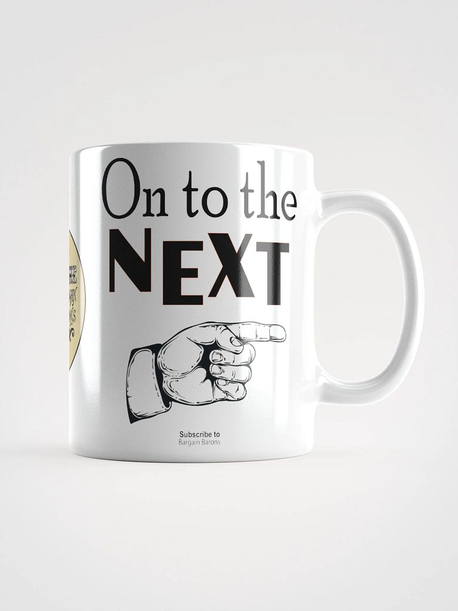 ON TO THE NEXT (Mug) product image (1)
