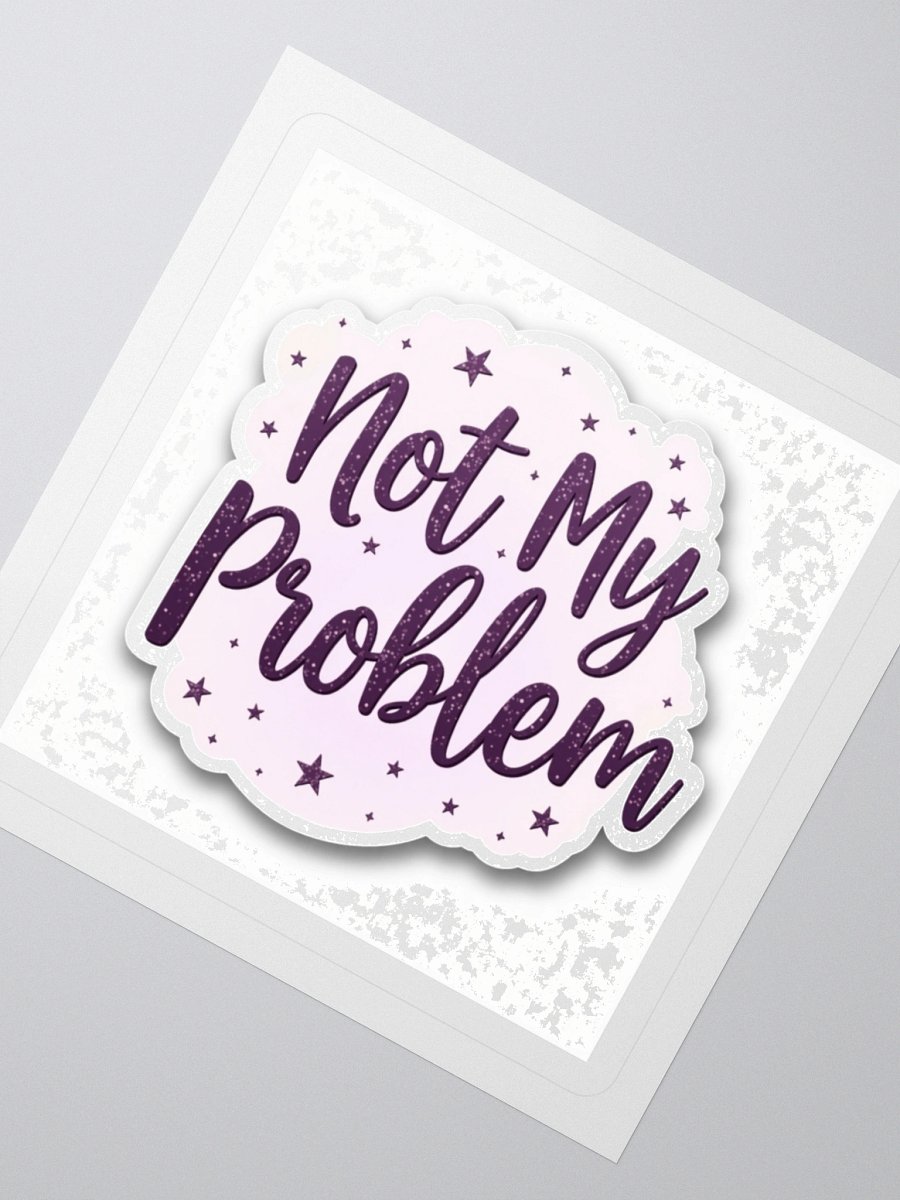 Not My Problem product image (3)
