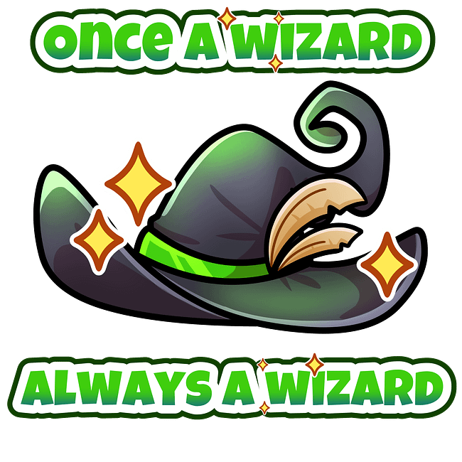 Once a Wizard, Always a Wizard