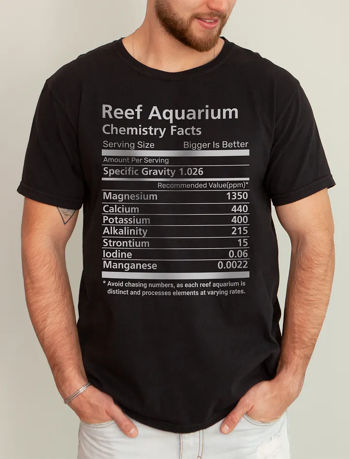 Reef Aquarium Chemistry Facts | T-Shirt for Saltwater and Coral Reef Aquarium Hobbyists product image (1)