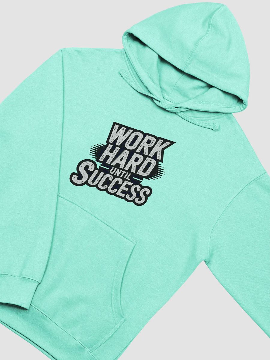 Work Hard Until Success Hoodie product image (14)