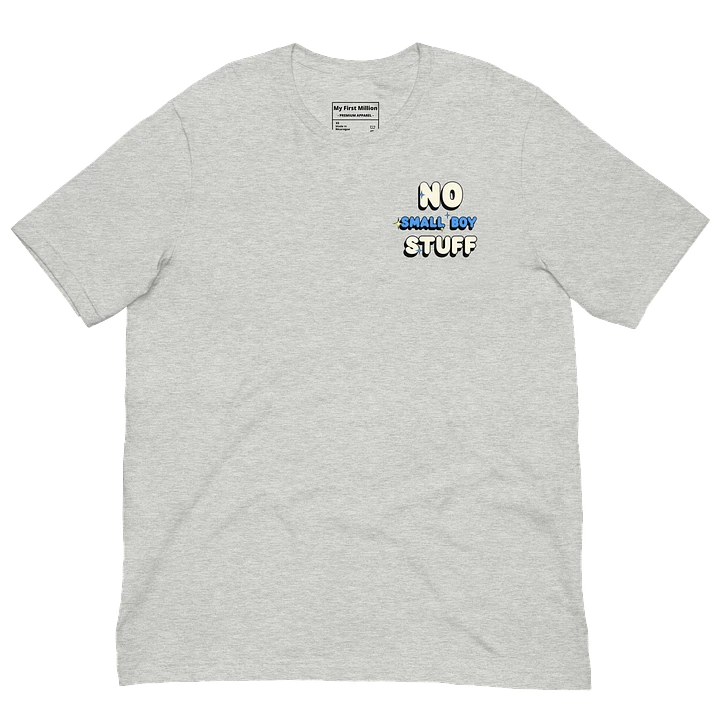 No Small Boy Stuff Minimalist T-Shirt product image (1)