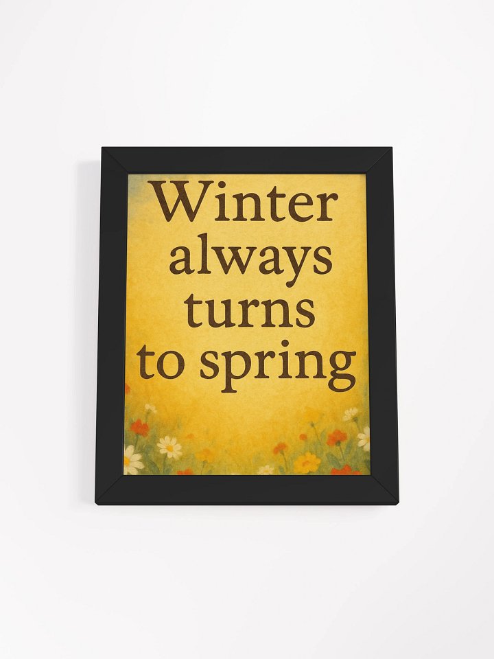 Winter Always Turns to Spring – Nichiren Buddhism Framed Poster for Daily Encouragement product image (5)