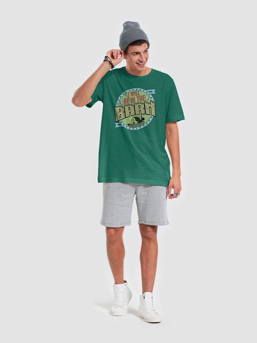 I Will Be In The Barn Rustic T-Shirt product image (28)