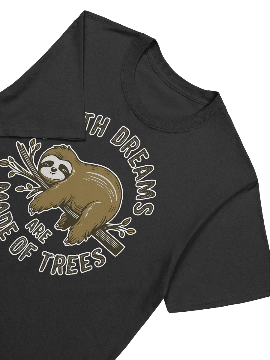 Sloth Lover - Sloth Dreams are Made of Trees T-Shirt product image (18)