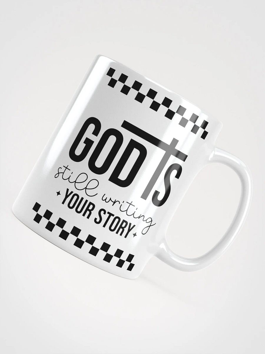 God is Still Writing My Story Ceramic Mug product image (4)