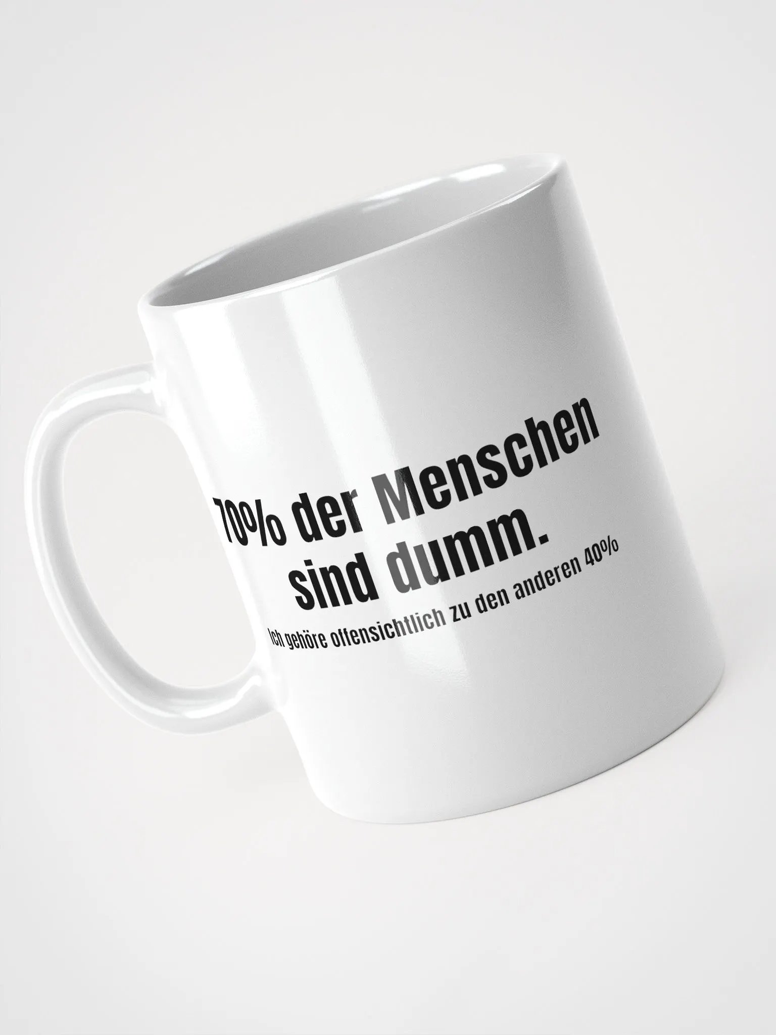 Lustige Kaffee Tasse/Becher Geschenkidee Lustige Spruch Sprüche 70% der Menschen sind dumm product image (3)