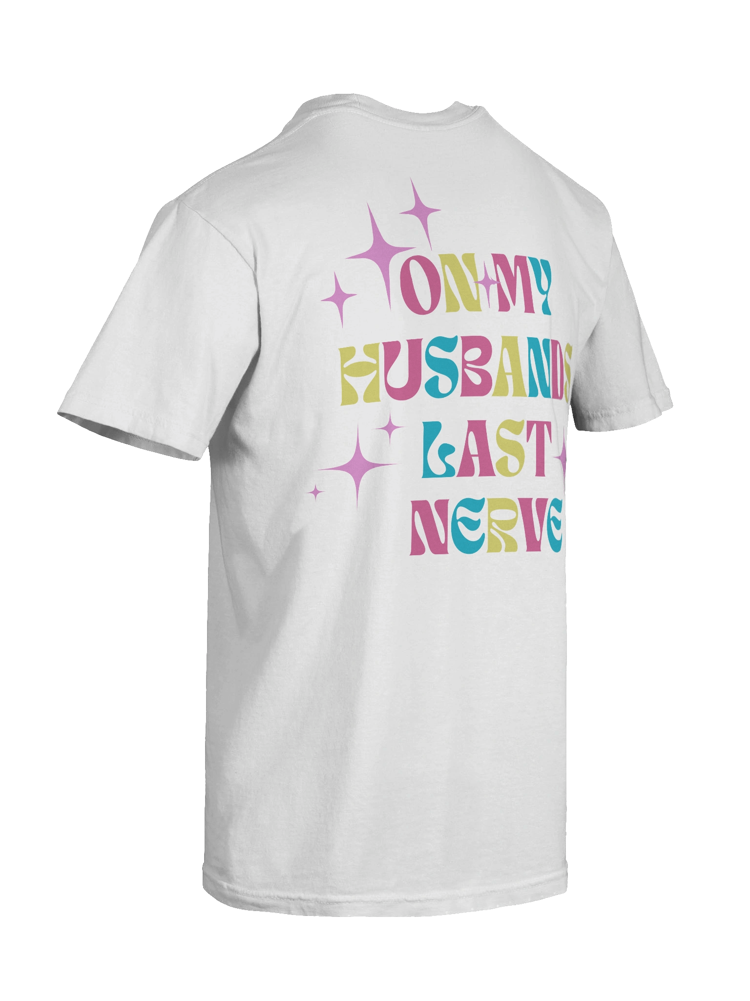 Hubby's Last Nerve T-Shirt product image (50)