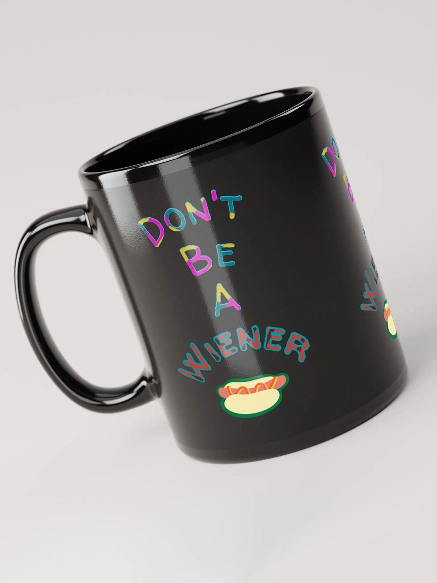 Don't be a Wiener Mug product image (6)