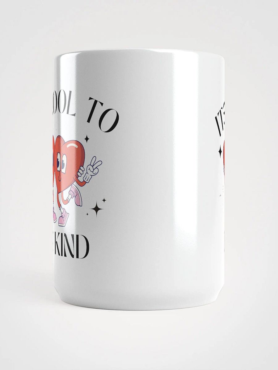 Its Cool To Be Kind Mug product image (4)