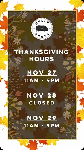 Tis the season to be thankful, Snout Family!

Here are our hours for this week, as we set aside a little time for our family ...
