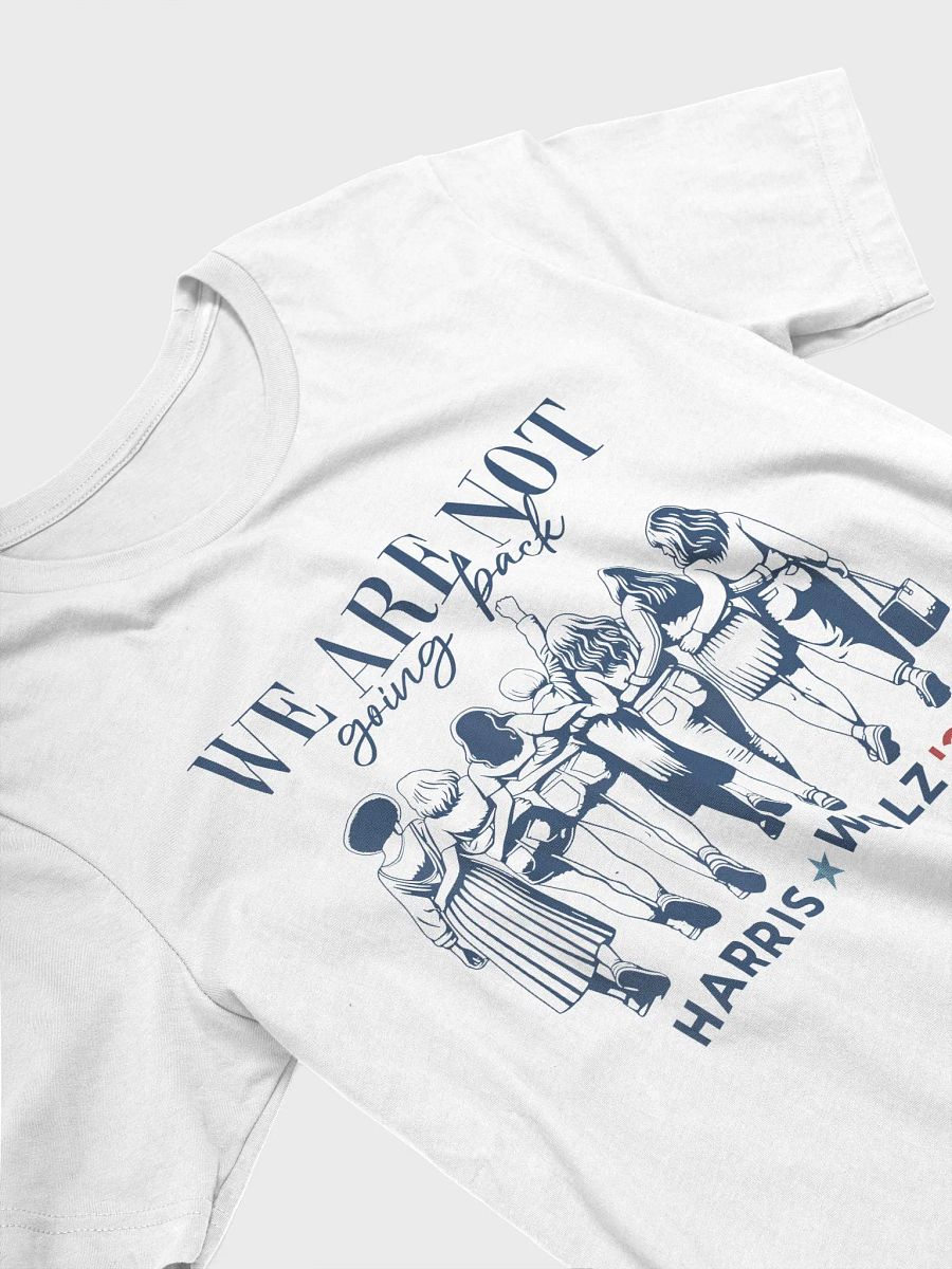 WE ARE NOT GOING BACK HARRIS WALZ 24 T-SHIRT product image (24)