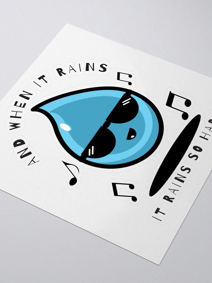 And When It Rains Sticker product image (3)