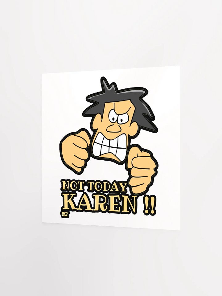 NOT TODAY KAREN! product image (9)