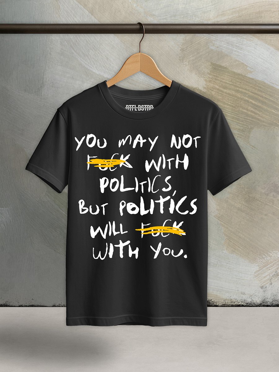 F*ck With Politics - Summer Tee product image (1)