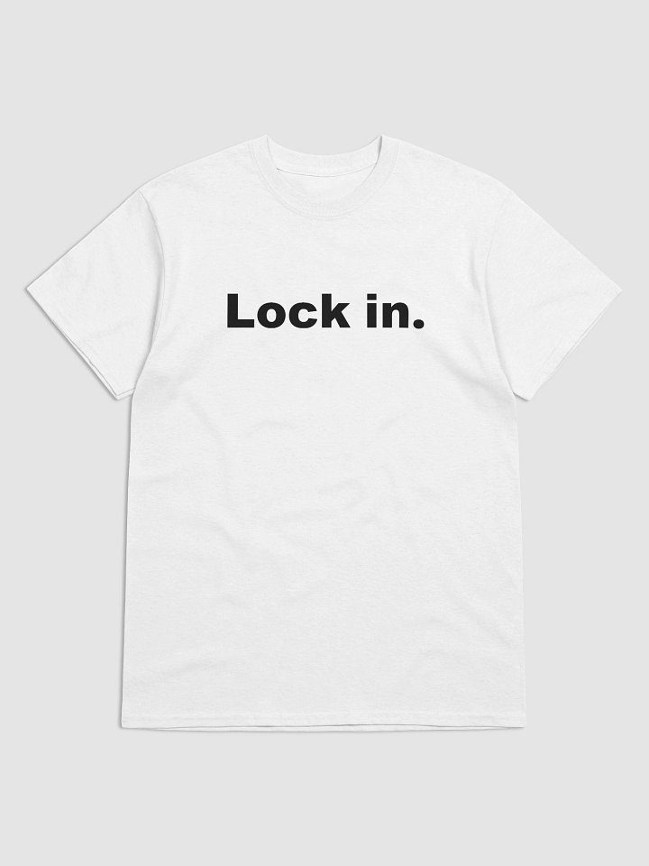 Lock in. T-Shirt product image (2)