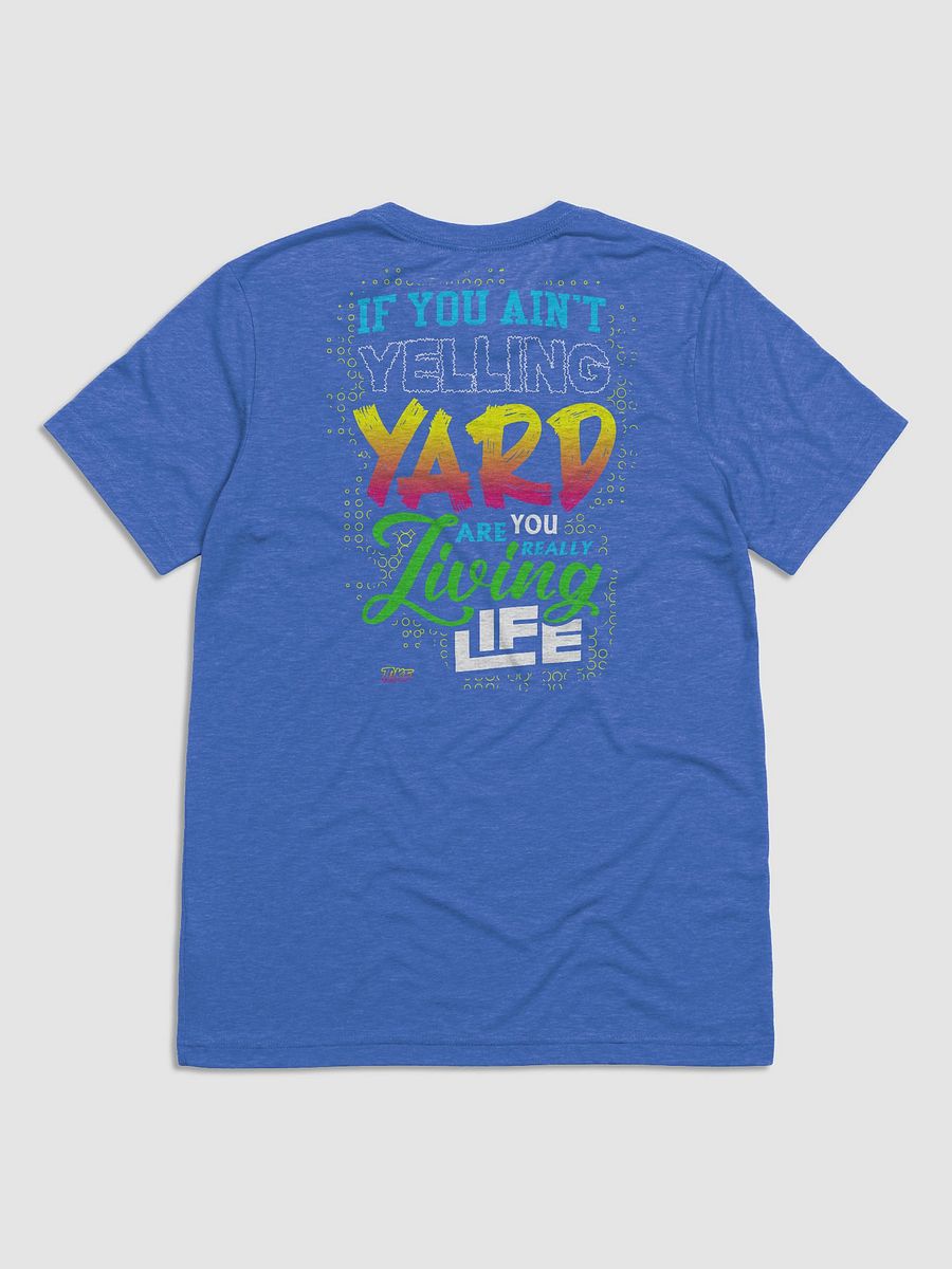 Premium Tee Just Yell Yard product image (3)