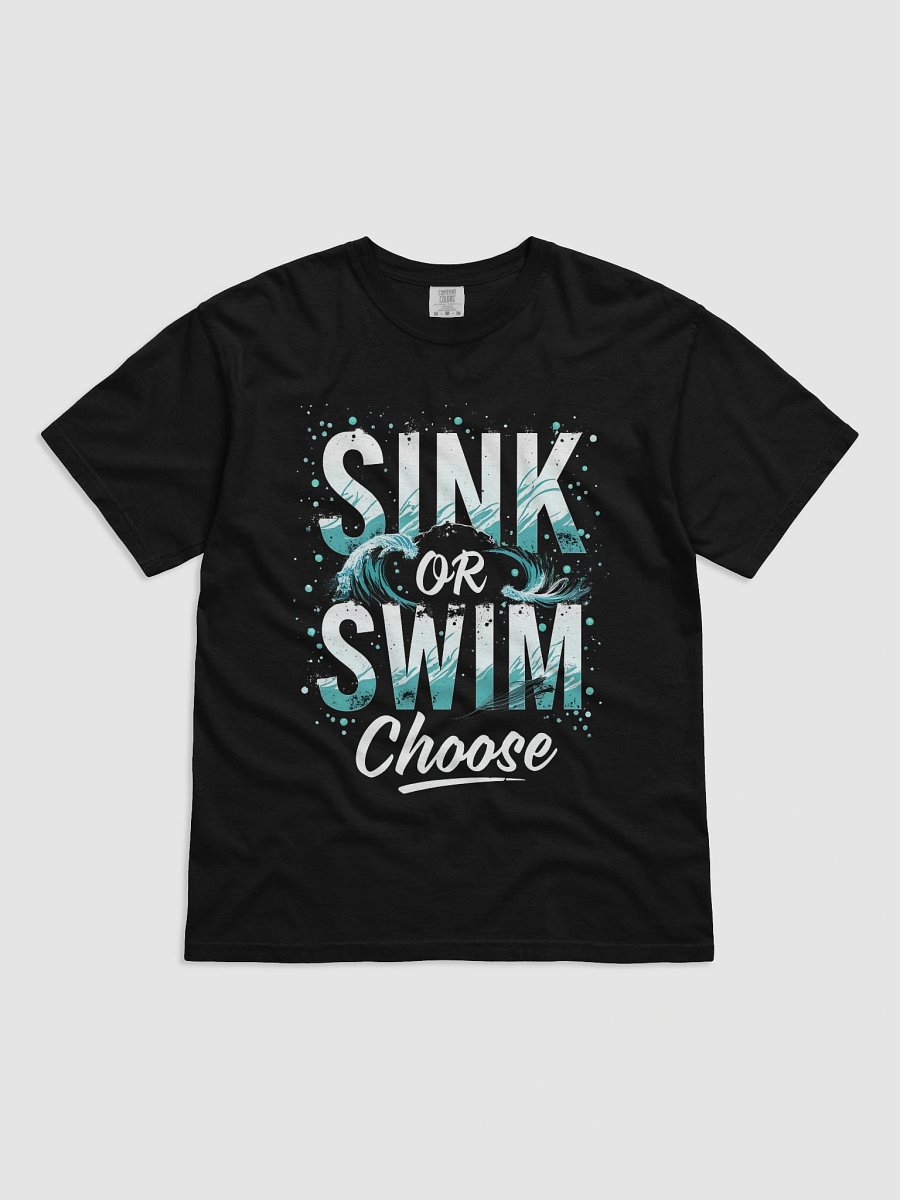 Sink or Swim, Choose — The Tom Cruise Inspired T-Shirt That Will Empower You to Take Control of Your Life product image (7)