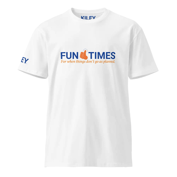 Fun Times Unisex T-Shirt product image (1)