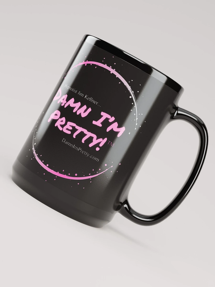 Damn I'm Pretty! Mug (Black w/ Pink Lettering - Circle) product image (4)