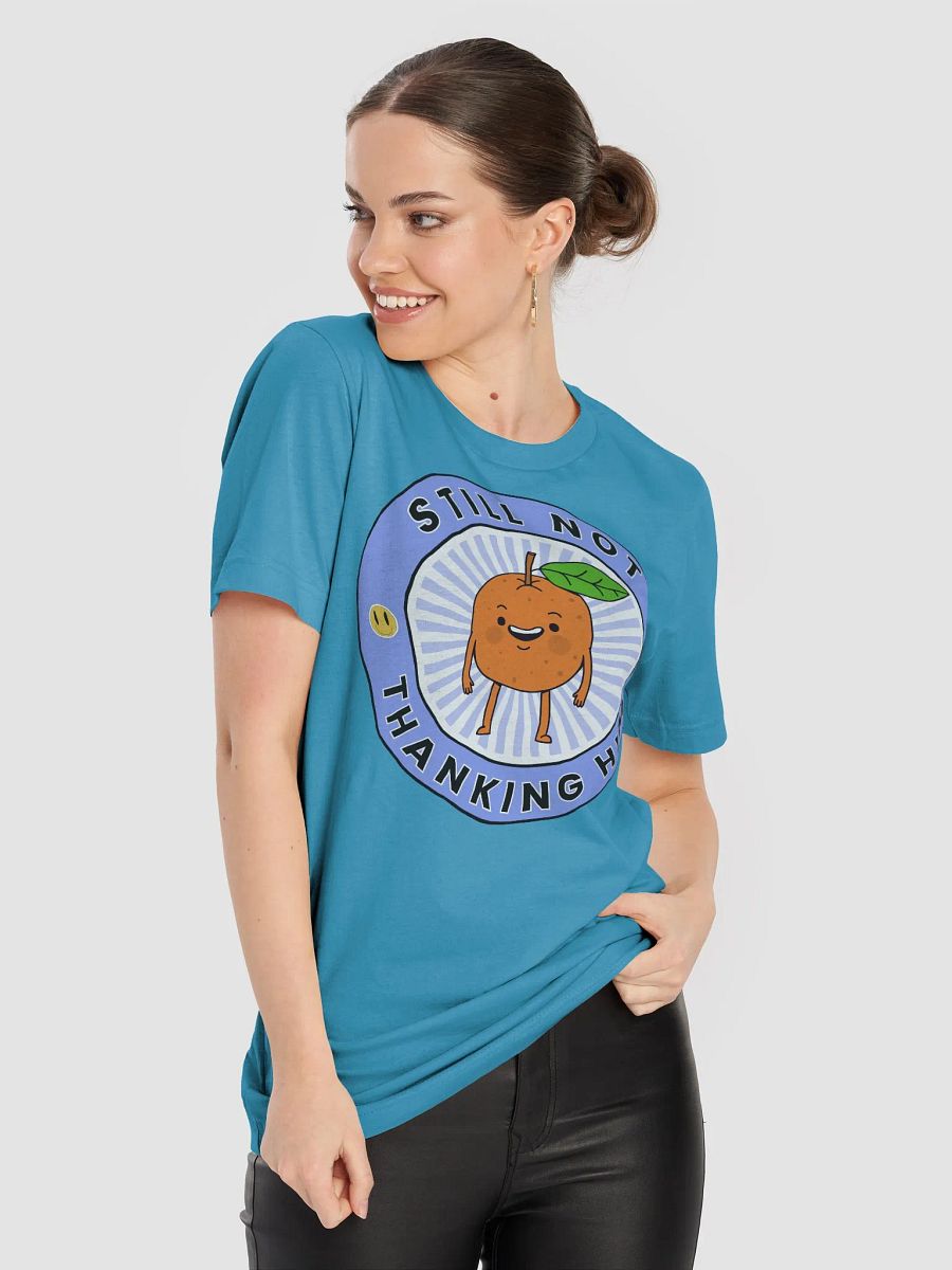 Still Not Thanking Him Tee product image (5)