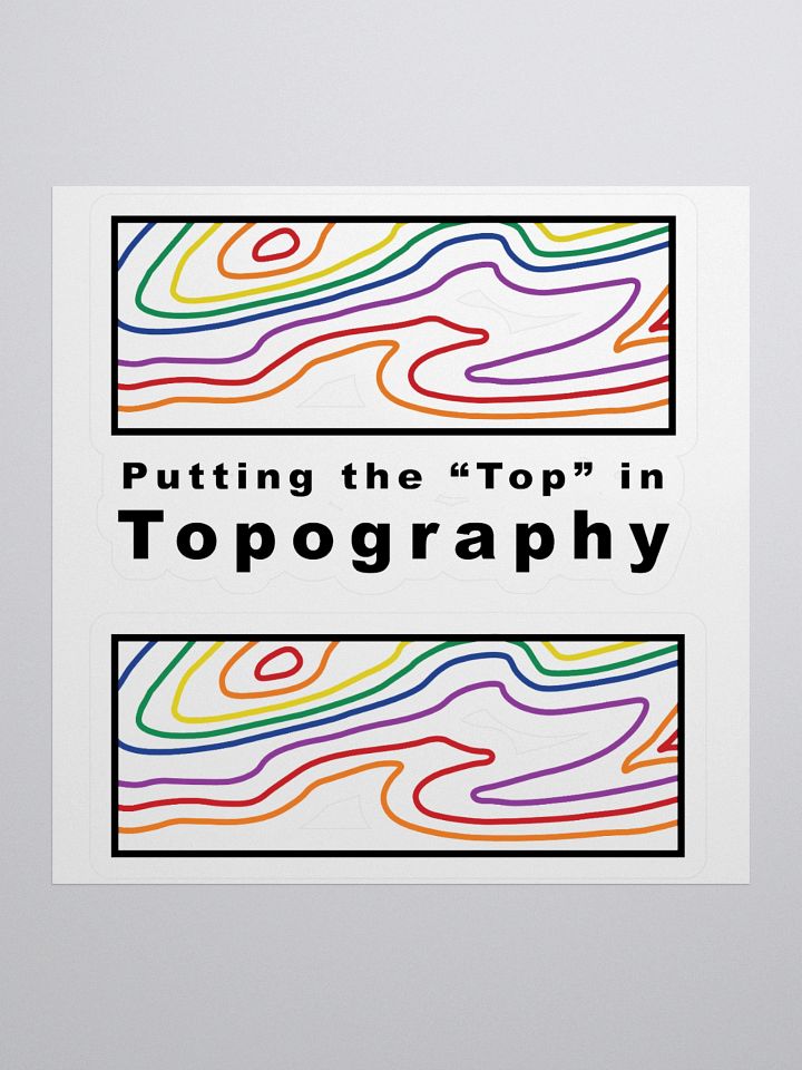 Putting the "Top" in Topography stickers product image (1)